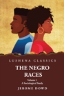 Image for The Negro Races A Sociological Study Volume 1 by Jerome Dowd