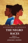 Image for The Negro Races A Sociological Study Volume 2