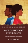 Image for Race Orthodoxy in the South And Other Aspects of the Negro Question