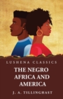 Image for The Negro Africa and America