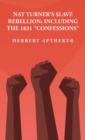 Image for Nat Turner&#39;s Slave Rebellion : Including the 1831 &quot;Confessions&quot; Including the 1831 &quot;Confessions&quot; By: Herbert Aptheker