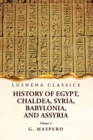 Image for History of Egypt, Chaldea, Syria, Babylonia, and Assyria by G. Maspero Volume 2