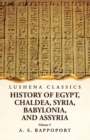 Image for History of Egypt, Chaldea, Syria, Babylonia and Assyria Volume 5