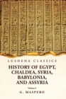 Image for History of Egypt Chaldea, Syria, Babylonia and Assyria Volume 6