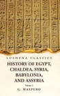 Image for History of Egypt, Chaldea, Syria, Babylonia, and Assyria by G. Maspero Volume 2