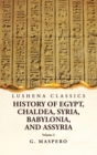 Image for History of Egypt, Chaldea, Syria, Babylonia and Assyria Volume 4