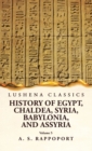 Image for History of Egypt, Chaldea, Syria, Babylonia and Assyria Volume 5