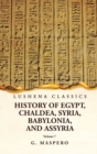 Image for History of Egypt, Chaldea, Syria, Babylonia and Assyria Volume 7