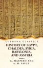 Image for History of Egypt, Chaldea, Syria, Babylonia and Assyria Volume 8
