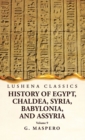 Image for History of Egypt, Chaldea, Syria, Babylonia and Assyria Volume 9