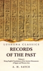 Image for Records of the Past Being English Translations of the Ancient Monuments of Egypt and Western Asia by A. H. Sayce Volume 6