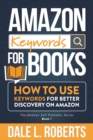 Image for Amazon Keywords for Books: How to Use Keywords for Better Discovery on Amazon