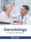 Image for Gerontology: A Clinical Approach