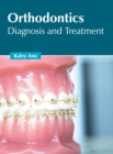Image for Orthodontics: Diagnosis and Treatment