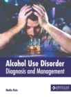 Image for Alcohol Use Disorder: Diagnosis and Management