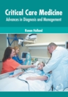 Image for Critical Care Medicine: Advances in Diagnosis and Management