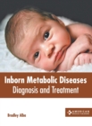 Image for Inborn Metabolic Diseases: Diagnosis and Treatment