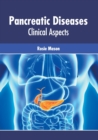 Image for Pancreatic Diseases: Clinical Aspects