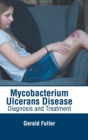 Image for Mycobacterium Ulcerans Disease: Diagnosis and Treatment