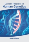 Image for Current Progress in Human Genetics
