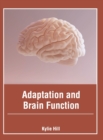 Image for Adaptation and Brain Function