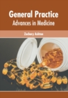 Image for General Practice: Advances in Medicine