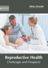Image for Reproductive Health: Challenges and Prospects