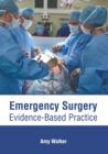 Image for Emergency Surgery: Evidence-Based Practice