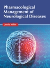 Image for Pharmacological Management of Neurological Diseases