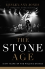 Image for Stone Age: Sixty Years of The Rolling Stones