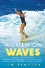 Image for Women on waves  : a cultural history of surfing