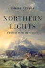 Image for Northern Lights : A History of the Arctic Scots