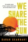 Image for We share the sun  : the incredible journey of Kenya&#39;s legendary running coach Patrick Sang and the fastest runners on earth