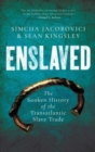 Image for Enslaved : The Sunken History of the Transatlantic Slave Trade