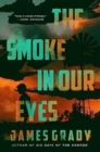 Image for The Smoke in Our Eyes : A Novel