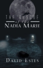 Image for The Rescue of Nadia Marie