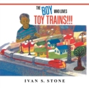 Image for The Boy Who Loves Toy Trains