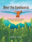 Image for Meet the Bambearzo: A Lesson Learned: No More Bullying A Kenny and Poochy Story