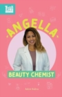 Image for Angella, Beauty Chemist : Real Women in STEAM