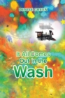 Image for It All Comes Out in the Wash