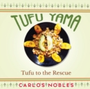 Image for Tufu Yama : Tufu to the Rescue