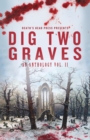 Image for Dig Two Graves Vol. 2