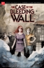 Image for Case of the Bleeding Wall