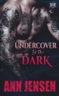 Image for Undercover in the Dark