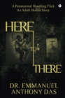 Image for Here to There