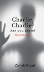 Image for Charlie, Charlie? Are you there?
