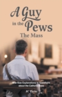 Image for Mass: Bite Size Explanations to Questions about the Catholic Mass