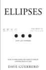 Image for Ellipses: How to Find Hope for Your Future by Looking Back at God