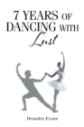 Image for 7 Years of Dancing With Lust