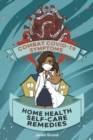 Image for Combat COVID-19 Symptoms : Home Health Self-Care Remedies